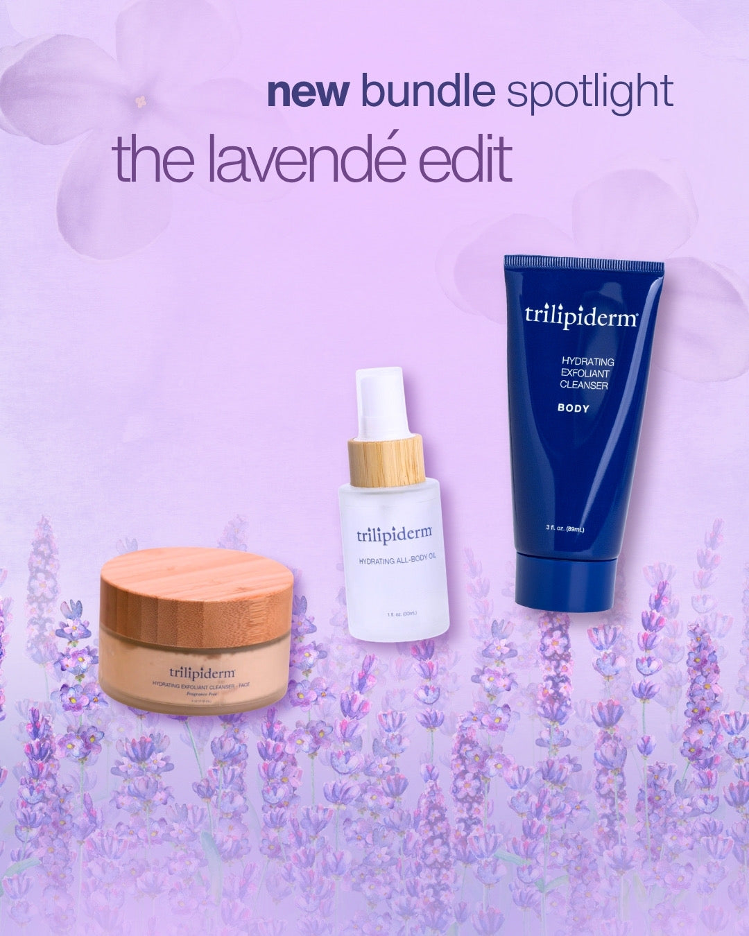The Lavendé Edit bundle featuring Hydrating Cleanser, Lavender Face Scrub, and All-Body Oil on a lavender background
