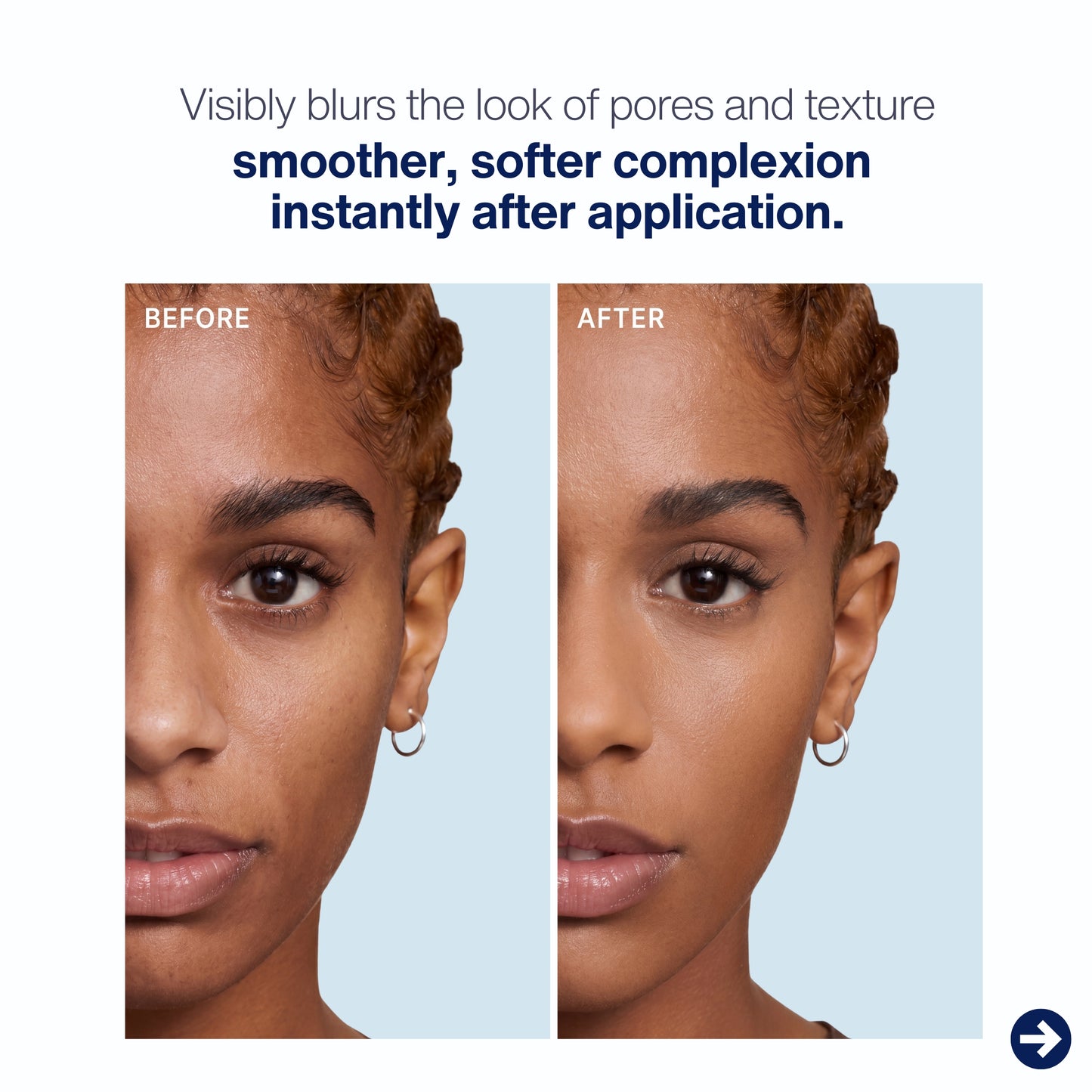 Before and after comparison of a woman's face with text indicating plumping line and pore perfector will reduce fine lines and create soft even texture.